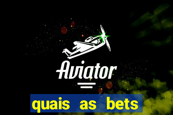quais as bets legalizadas no brasil